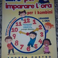 Il grande libro per imparare a leggere l’orologio
