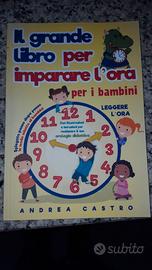 Il grande libro per imparare a leggere l’orologio
