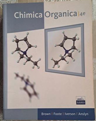 Chimica Organica 4° Edizione Brown, Foote, Iverson