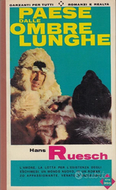 Paese dalle Ombre Lunghe, Hans Ruesch 1964Garzanti