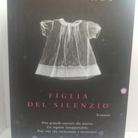"Figlia del silenzio" di Kim Edwards – Edizione Ga
