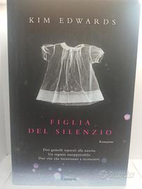 "Figlia del silenzio" di Kim Edwards – Edizione Ga