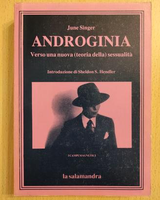 ANDROGINIA Verso una nuova teoria della sessualità