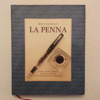 La penna.Storia,tecnica,passione Enrico Castruccio
