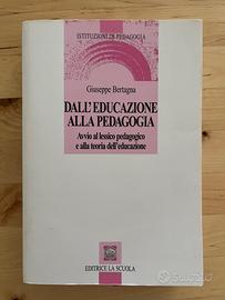 Dall'educazione alla pedagogia - Giuseppe Bertagna