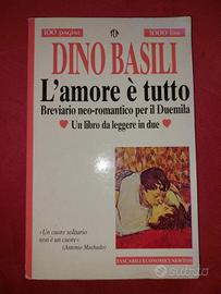Libro "L'amore è tutto", di Dino Basili