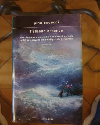 Pino Cacucci L'Elbano Errante