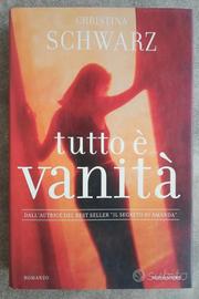 Libro Tutto è Vanità - Christina Schwarz
