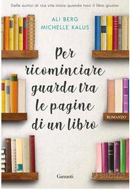Per ricominciare guarda tra le pagine di un libro 