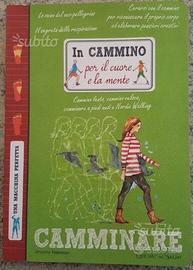In cammino per il cuore e la mente
