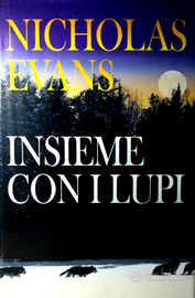 (101)-Insieme con i lupi Romanzo di Nicholas Evans