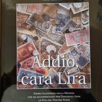 Addio cara lira Storia illustrata della moneta