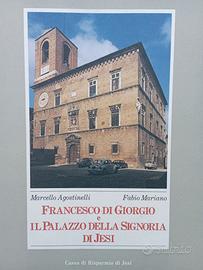 Francesco di Giorgio e Palazzo Signoria Jesi