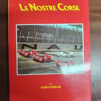 Libro Ferrari le nostre corse