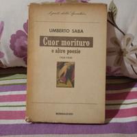 Umberto Saba Cuor Morituro Mondadori