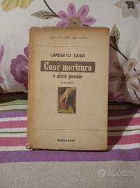 Umberto Saba Cuor Morituro Mondadori