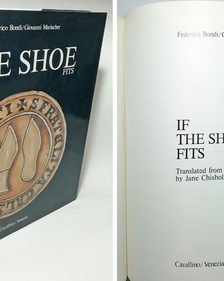 IF THE SHOE FITS - BONDI FEDERICO, MARIACHER GIOV.