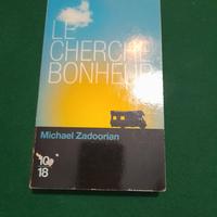 Le cherche bonheur (libro di Michael Zadoorian)