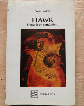 HAWK STORIA DI UN CONDOTTIERO-Sergio Cecchini 1992