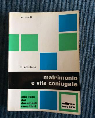 Don A. CORTI - Matrimonio e Vita Coniugale - 1967