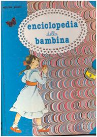 ENCICLOPEDIA DELLA BAMBINA editrice Piccoli