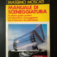 MASSIMO MOSCATI - MANUALE DI SCENEGGIATURA