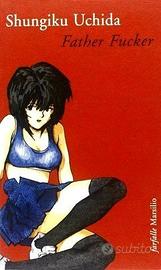 Father fucker - Shungiku Uchida.