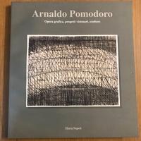 Libro Arnaldo Pomodoro - Opera grafica, progetti..