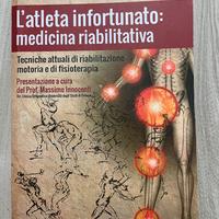 L’atleta infortunato: medicina riabilitativa