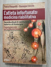 L’atleta infortunato: medicina riabilitativa