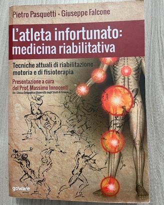 L’atleta infortunato: medicina riabilitativa