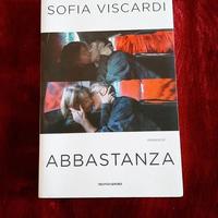 Romanzo "Abbastanza" di Sofia Viscardi