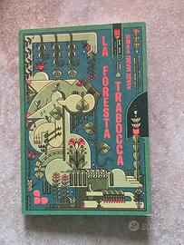 La foresta trabocca - Ayase Maru