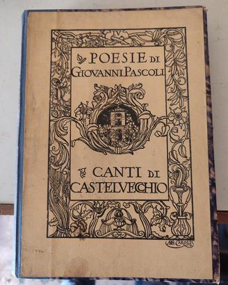 Poesie di Giovanni Pascoli -canti di Castelvecchio