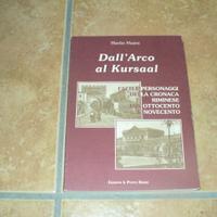 Libro DALL'ARCO AL KURSAAL - RIMINI