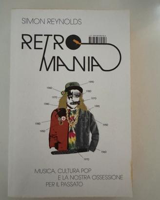 Simon Reynolds - Retromania