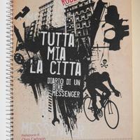 Tutta mia la città - Diario di un bike messe