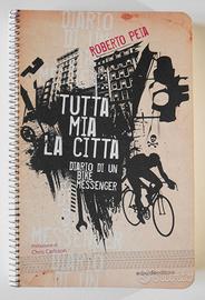 Tutta mia la città - Diario di un bike messe