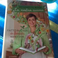 Libro ricette La nostra cucina di Benedetta Rossi
