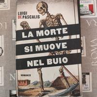 Luigi De Pascalis - La morte si muove nel buio