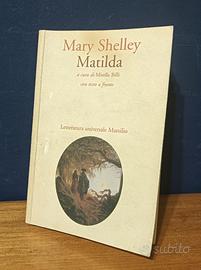 Mary Shelley - Matilda, con testo inglese a fronte