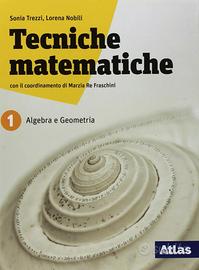 Tecniche matematiche 1 Primo biennio