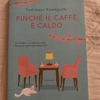 finché il caffè è caldo
