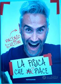 La fisica che ci piace - Vincenzo Schettini