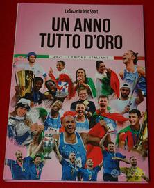 LIBRO della GAZZETTA "UN ANNO TUTTO d'ORO 2011"