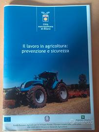 Fascicolo "Il lavoro in agricoltura:prevenzione...