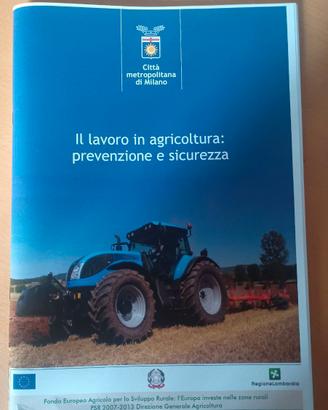 Fascicolo "Il lavoro in agricoltura:prevenzione...
