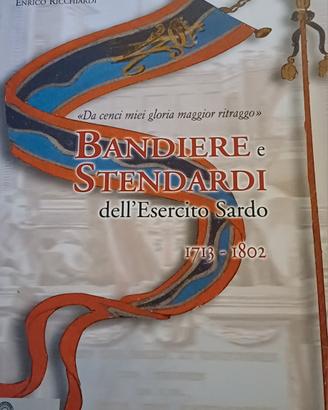 Libro: Bandiere e stendardi dell'Esercito Sardo