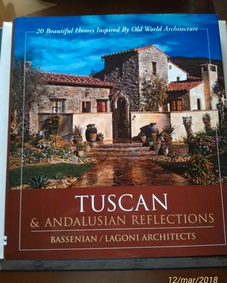 Immagini e riflessi toscani ed andalusi.