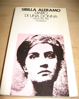DIARIO DI UNA DONNA INEDITI 1945-1960 ALERAMO 1978